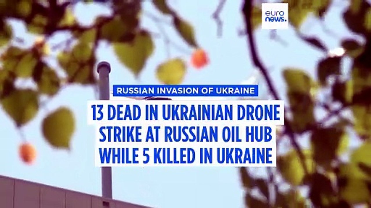 One of Kyiv's deadliest single attacks kills 13 in central Russia while five are killed in Ukraine