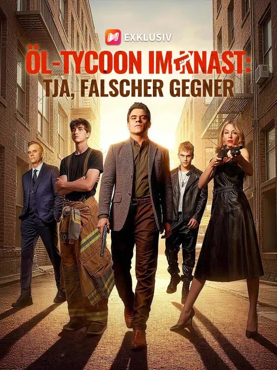 Öl-Tycoon im Knast: Tja, falscher Gegner | Komplette Serie | Short Drama Deutsch