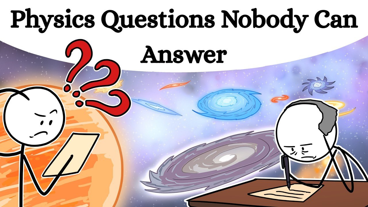 Physics Questions Nobody Can Answer
