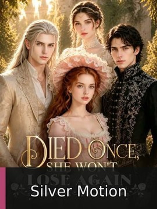 Died Once She Won T Lose Again Fullepisode Silver Motion Exclusive