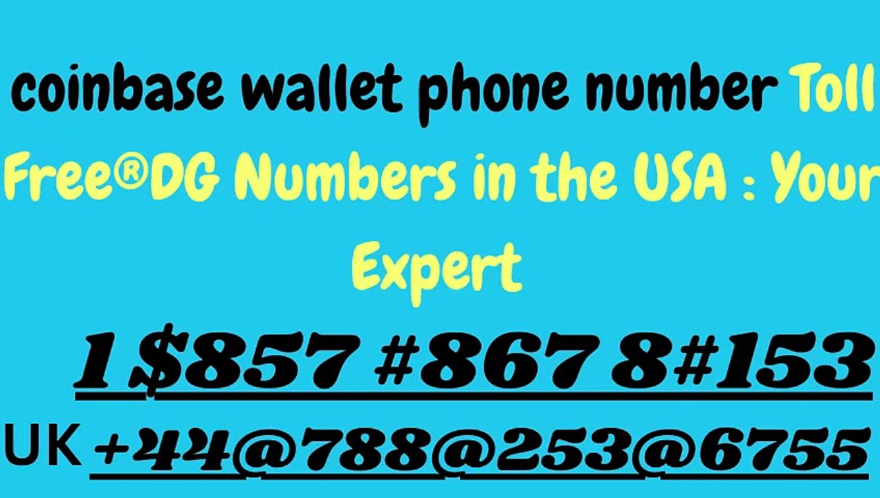 Coinbase customer care number CARE℗ (Help Desk Number Support) Numbers A Complete Guide