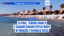 Susza ogarnia Francję. Ograniczenia w zużyciu wody na niemal 70 proc. terytorium