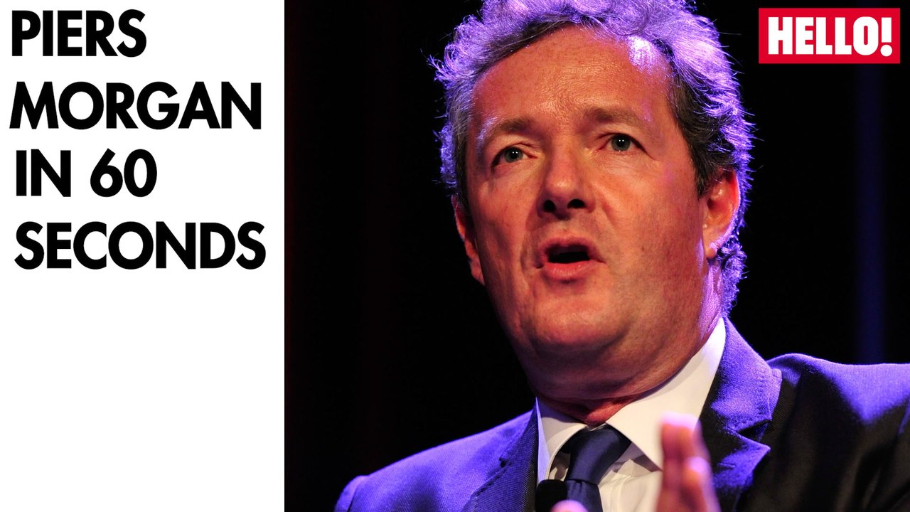Piers Morgan In 60 Seconds