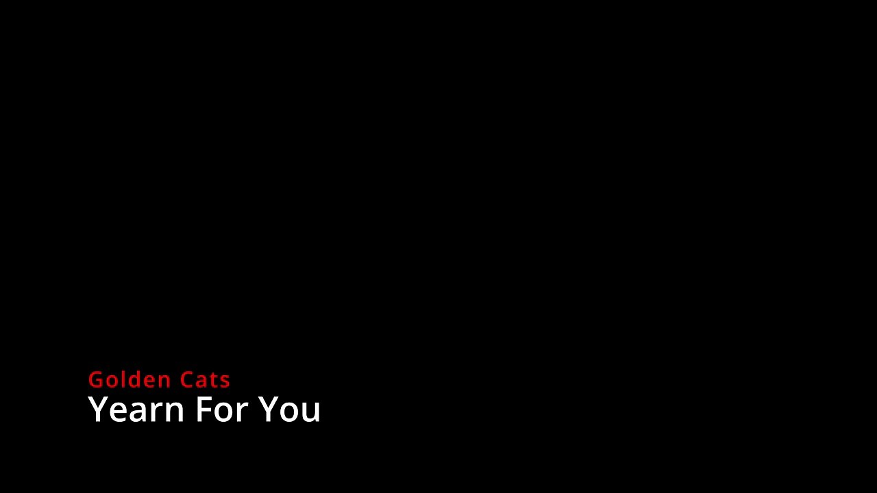 Golden Cats - Yearn For You [Subtitulado al esp...