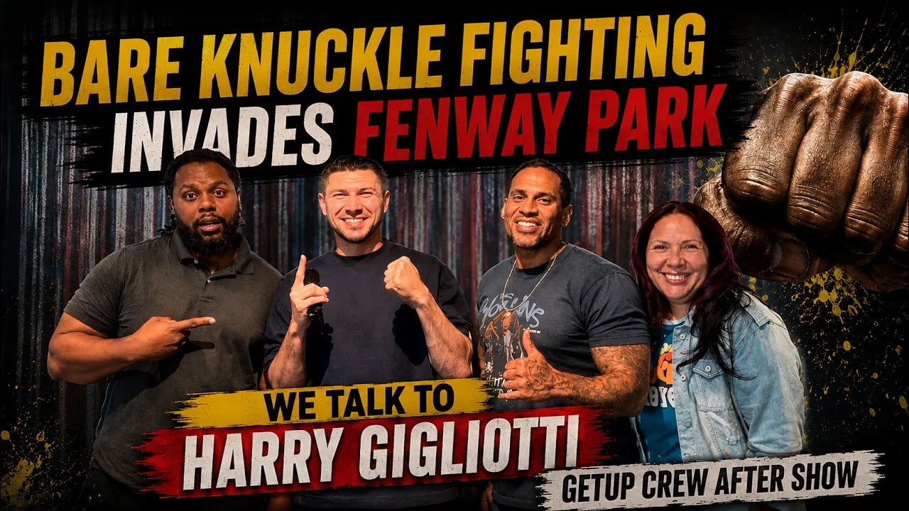 Harry Gigliotti Talks Fenway Fight, Bare Knuckle Boxing & More!