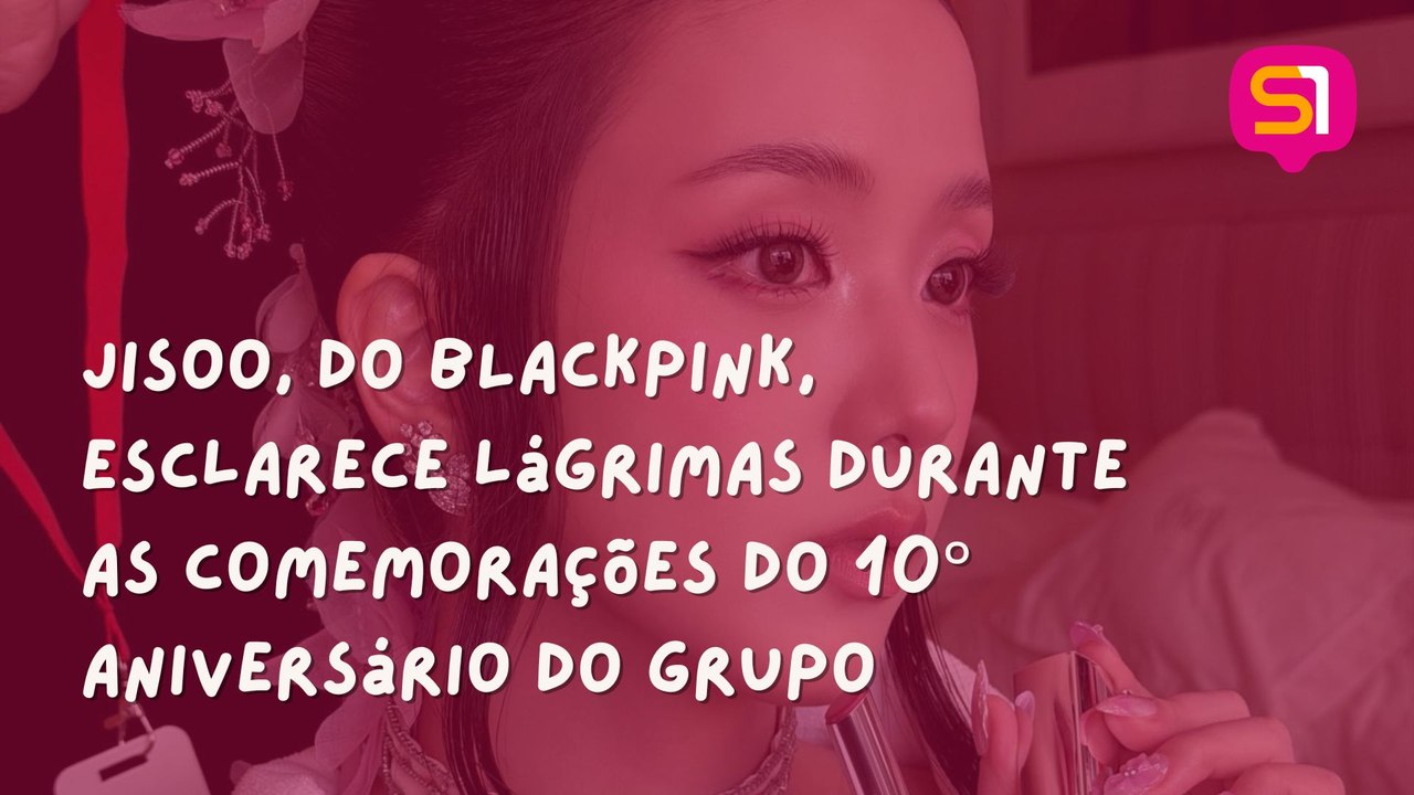 Jisoo, do BLACKPINK, esclarece lágrimas durante as comemorações do 10° aniversário do grupo