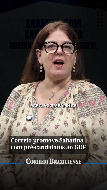 Correio promove Sabatina com pré-candidatos ao GDF
