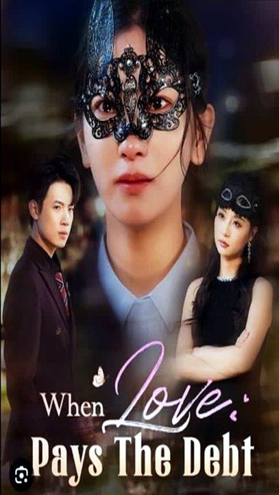 When Love Pays the Debt Chinese Drama MoboReels | A Debt Turns Into an Unexpected Romance Neither of Them Planned