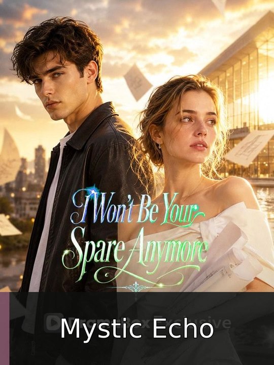 I Won'T Be Your Spare Anymore | Mystic Echo - FULL EP ✅ [Eng Sub]