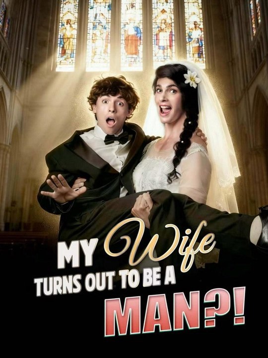 My Wife Turns Out to Be a Man 💗FULL💗