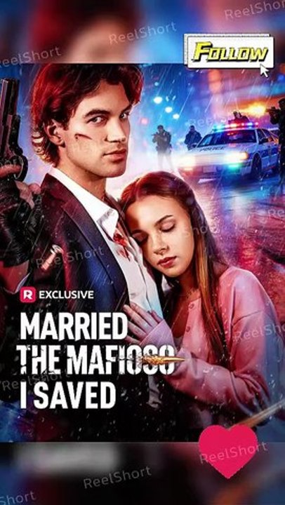 Married The Mafioso I Saved She Married the Thu...