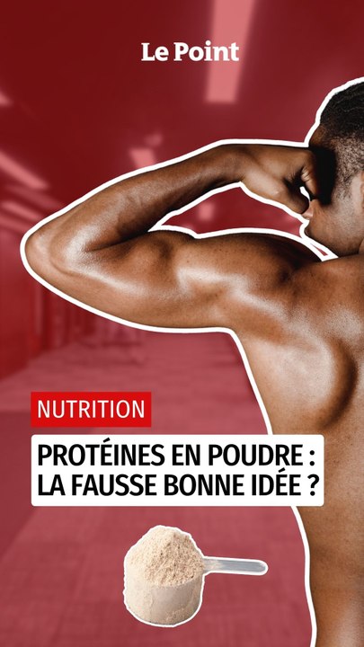 Protéines en poudre : la fausse bonne idée ?