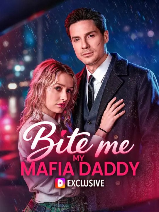 Bite Me, My Mafia Daddy | Komplette Serie | Short Drama Deutsch