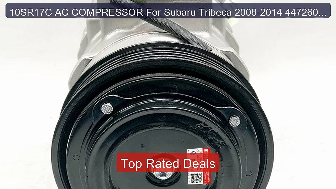 10SR17C AC COMPRESSOR For Subaru Tribeca 2008-2014 447260-8742... -- Best Buy 2026 | Great Quality!