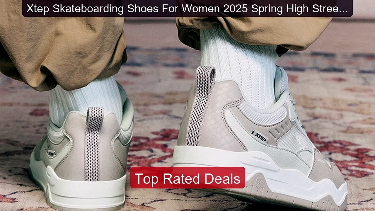 Xtep Skateboarding Shoes For Women 2025 Spring High Street Re... -- Amazing Value 2026 | Must Have!
