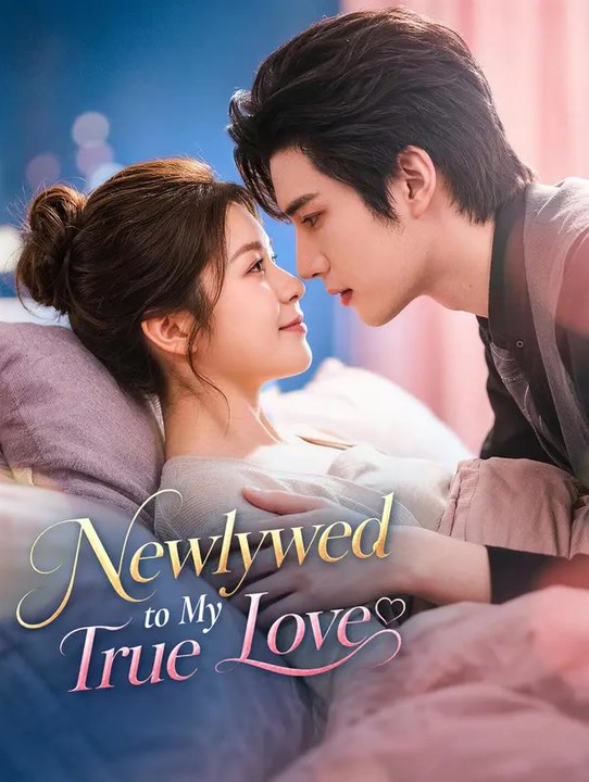 Newlywed to My True Love | Komplette Serie | Short Drama Deutsch