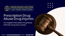 Los Angeles Prescription Drug Abuse Attorney | Drug Injury Lawyer