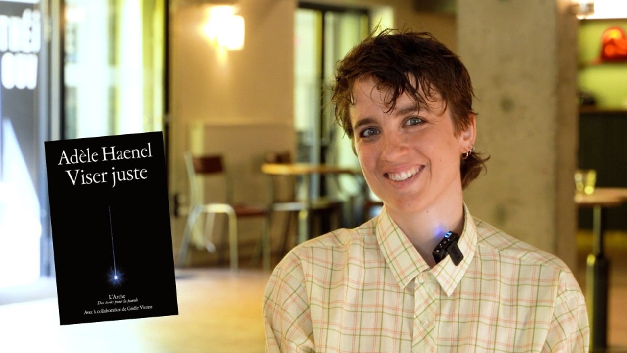 Adèle Haenel raconte la génèse de son premier livre, "Viser juste"