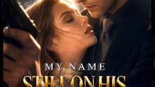 My Name Still on His Skin- Drama FULL MOVIES ENGLISH SUB