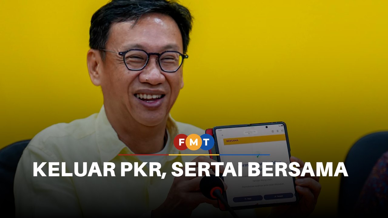 Wong Chen keluar PKR, sertai Bersama