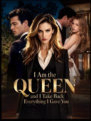 I Am The Queen, and I Take Back Everything I Gave You- Drama FULL MOVIES ENGLISH SUB