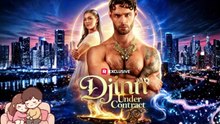 New 💞 Djinn Under Contract Dailymotion Episodes - No Cut