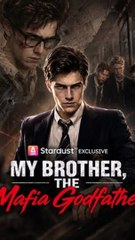 My Brother, the Mafia Godfather - Full Episode ENGSUB | Short Drama #ASD