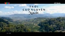 Trời Cao Nguyên Xanh - Tập 24 - HDC Media