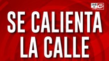 Se calienta la calle: miércoles de marcha y tensión