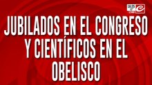 Jubilados en el Congreso y científicos en el Obelisco