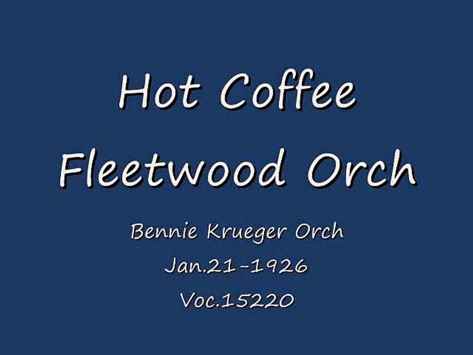 Hot Coffee-Fleetwood Orch
