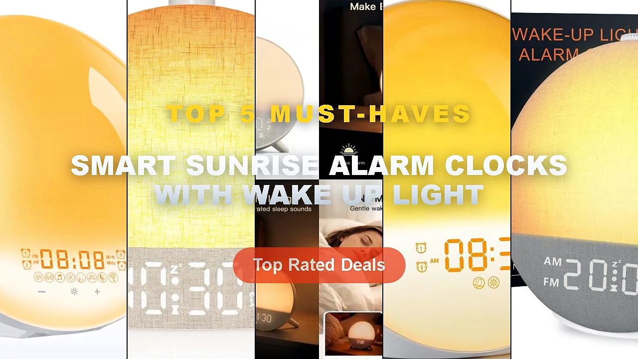 Amazing Smart Sunrise Alarm Clocks With Wake Up...