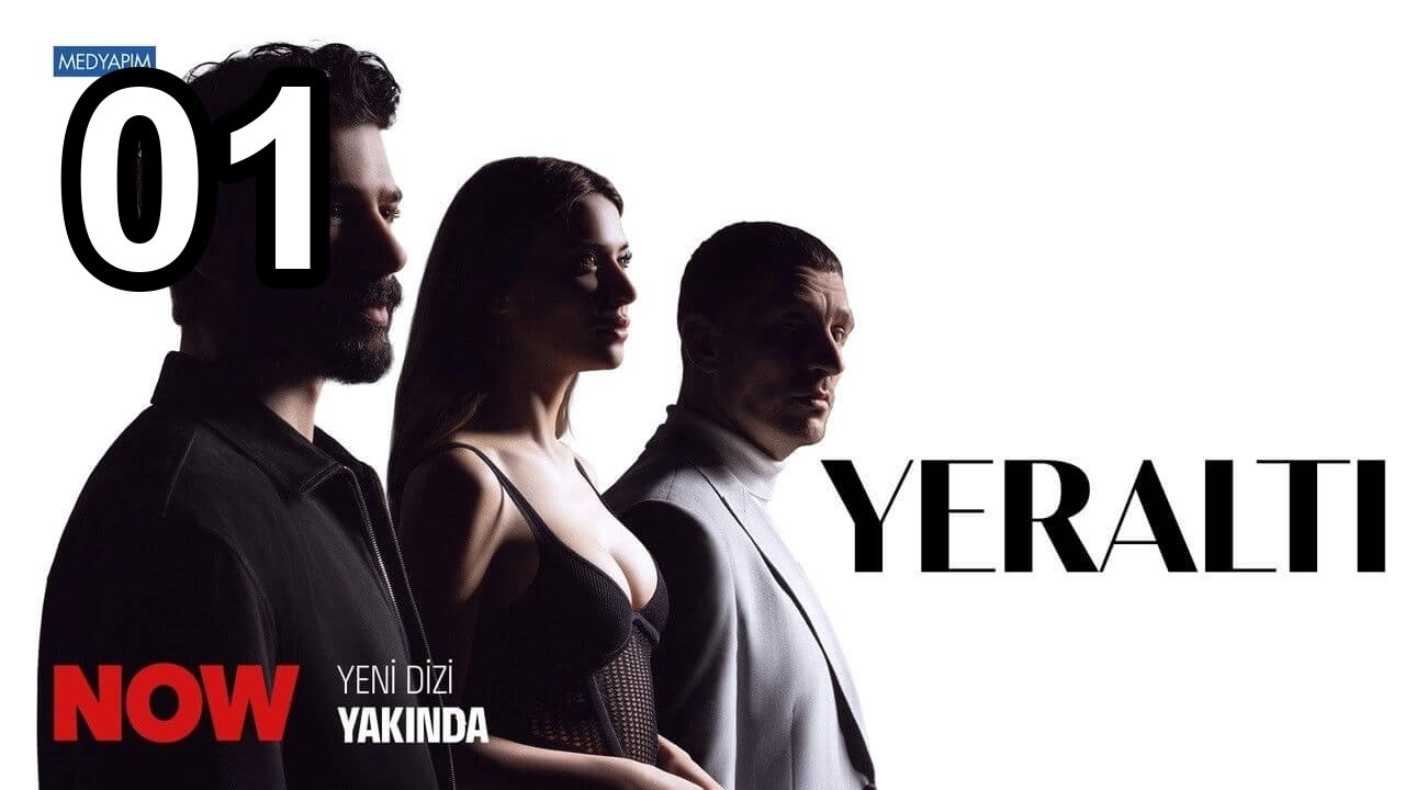Yeralti - Episode 1 English Sub | Turkish TV Series