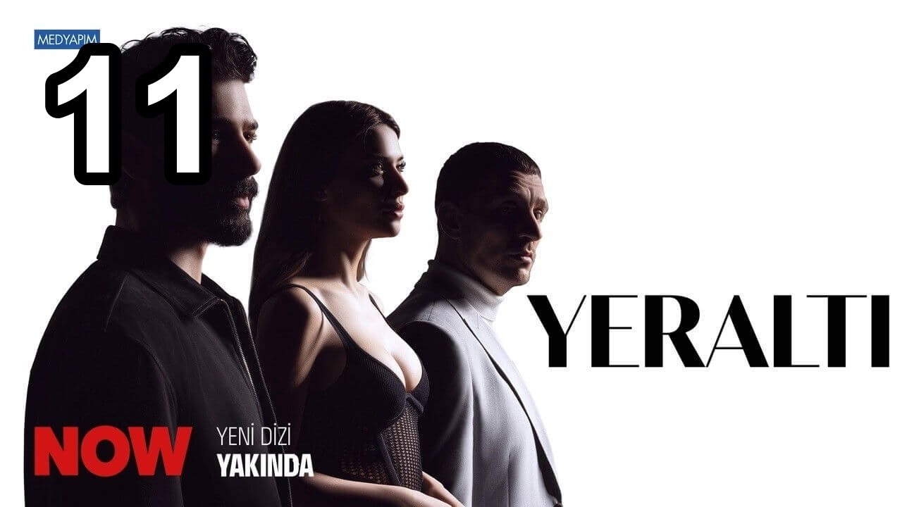 Yeralti - Episode 11 English Sub | Turkish TV Series