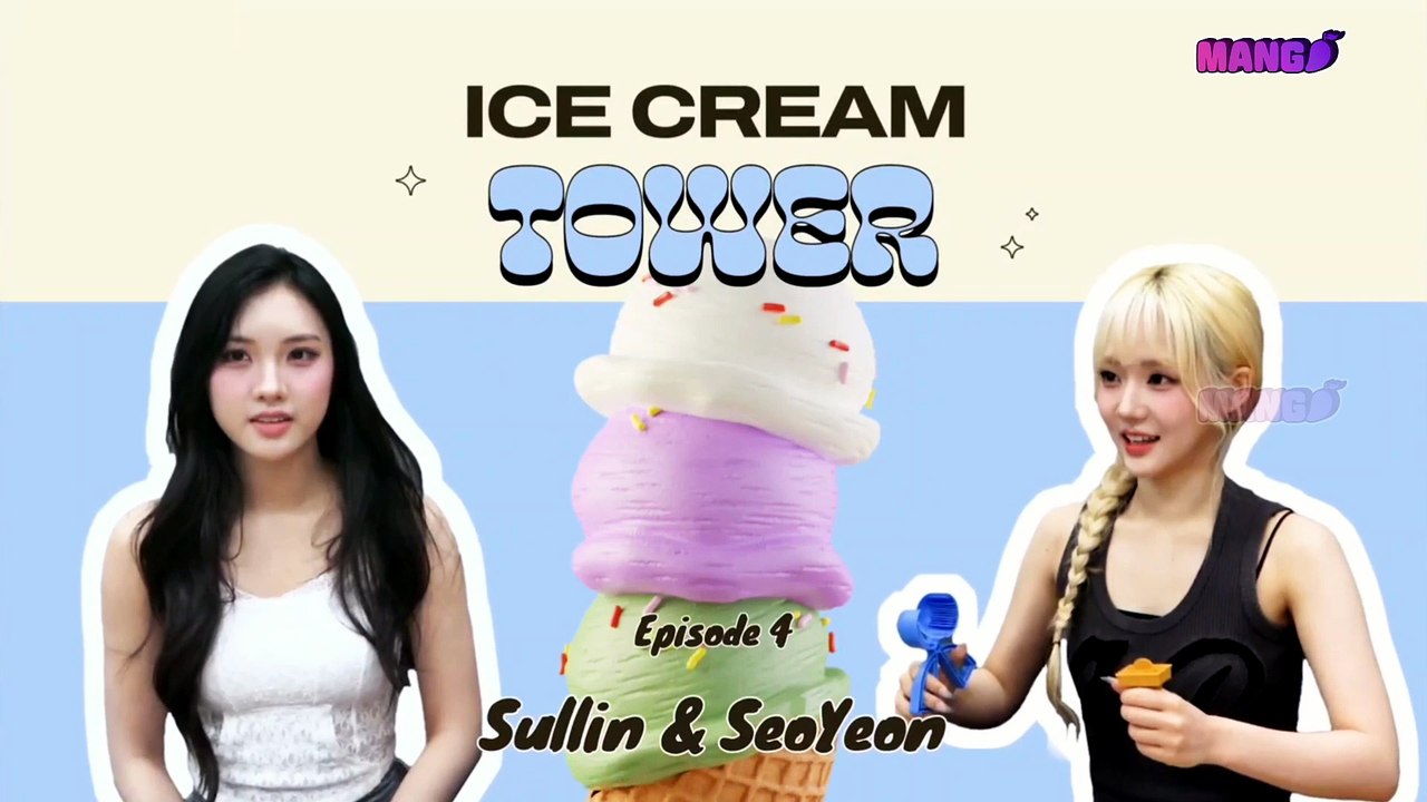 [ENG SUB] Ice Cream Tower Ep.4 (Seoyeon x Sulli...
