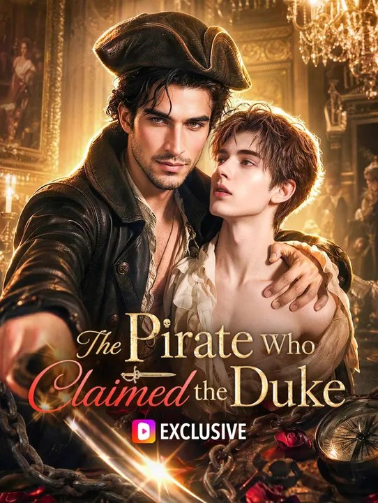 The Pirate Who Claimed the Duke | Komplette Serie | Short Drama Deutsch