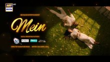 Mein  Episode 4 - 28 Aug 2023  Wahaj Ali  Ayeza Khan  ARY Digital