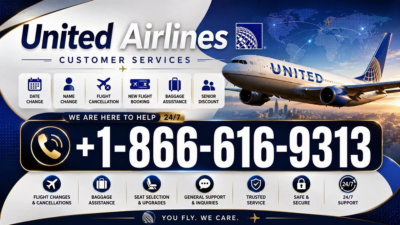 +1-866-616-9313  United Airlines  Cancellation  Policy – Everything You Need to Know