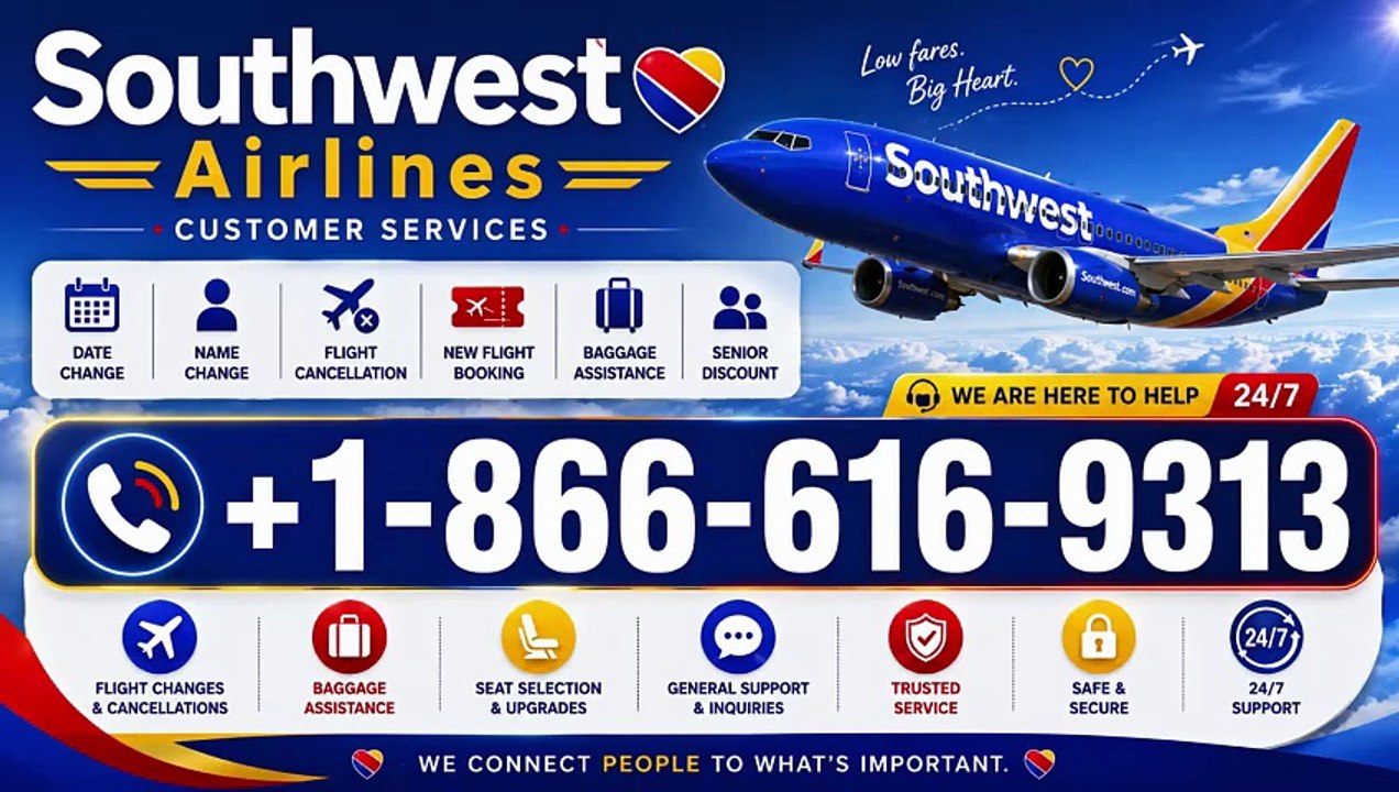 +1-866-616-9313  Southwest  Airways Cancellation  Policy – Everything You Need to Know