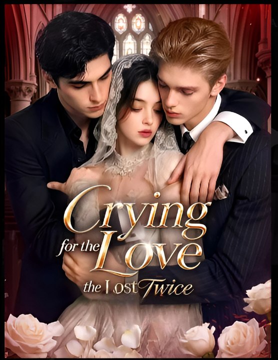 Crying For The Love We Lost- Drama FULL MOVIES ENGLISH SUB