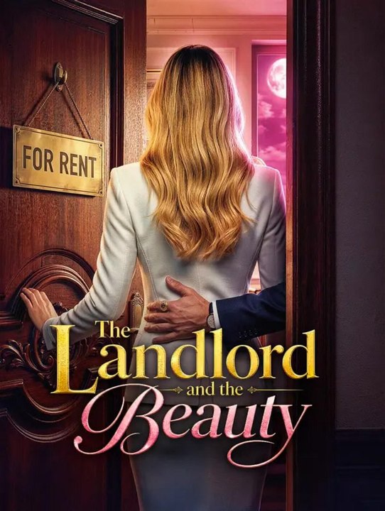 The Landlord and the Beauty | Komplette Serie | Short Drama Deutsch