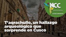 T'aqrachullo, un hallazgo arqueológico que sorprende en Cusco