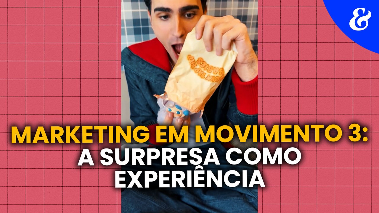 Marketing em movimento 3: a surpresa como exper...