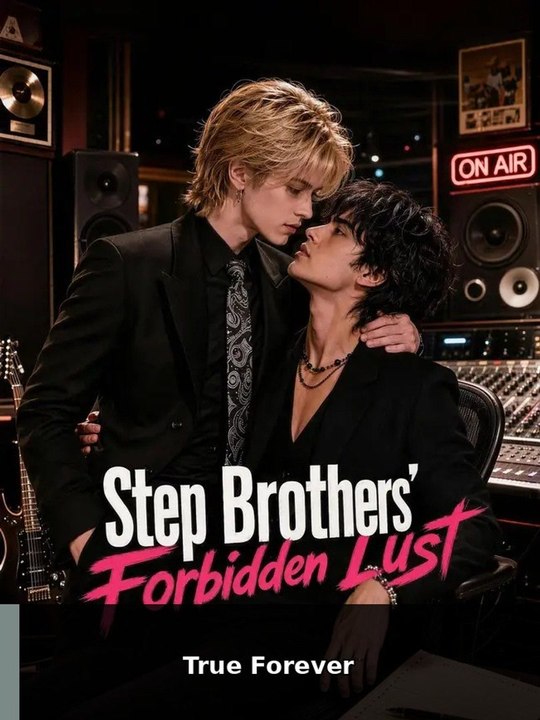 Step Brothers' Forbidden Lust #englishsubtitle #fullfilm🍿🍿 | True Forever