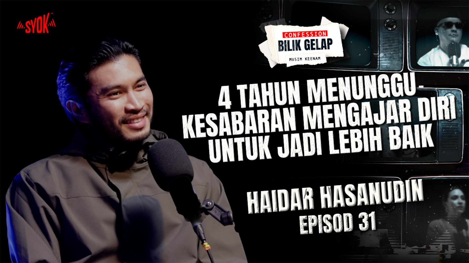 Cinta Dalam Sekam Buka Pintu Rezeki Saya – Haidar Hasanudin | Confession Bilik Gelap S6EP31
