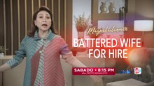Magpakailanman: Battered Wife for Hire