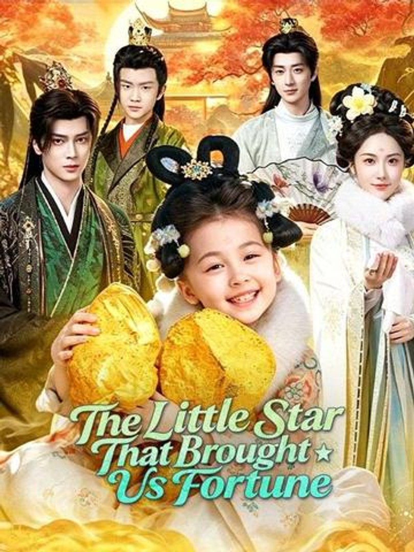 The Little Star That Brought Us Fortune Drama