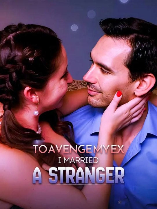 To Avenge My Ex, I Married a Stranger | Komplette Serie | Short Drama Deutsch