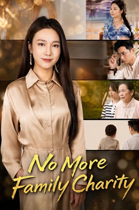 no more family charity chinese drama
