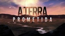 A TERRA PROMETIDA - CAPÍTULO 47